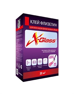 Клей для флизелиновых обоев 200гр X-glass