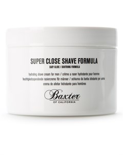 Крем для бритья Super Close Shave Formula 240 мл Baxter of california