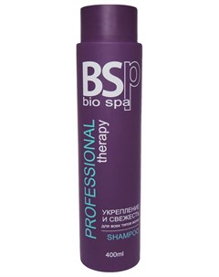 Шампунь для волос Укрепление и свежесть Bsp bio  spa