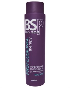 Бальзам для волос Укрепление и Свежесть Bsp bio  spa