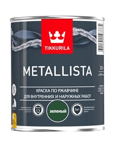 Краска по ржавчине Metallista зеленый 0 9 л Tikkurila