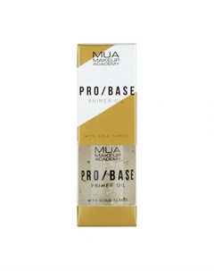 Pro Base Primer Oil With Gold Flakes Масло праймер для лица с золотистыми частицами 15 мл Mua make up academy