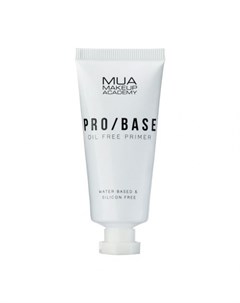 Pro Base Oil Free Primer Праймер для лица без масел 30 мл Mua make up academy