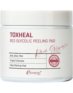 Toxheal Red Glycolic Peeling Pad Пилинг подушечки с гликолевой кислотой 100 шт Esthetic house