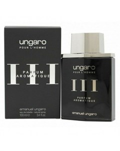 Ungaro pour l Homme III Parfum Aromatique Emanuel ungaro