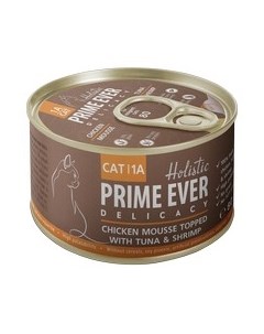 Влажный корм Консервы Прайм Эвер для кошек мусс Цыпленок с Тунцом и Креветками цена за упаковку Prime ever