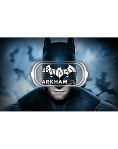 Игра для ПК Batman Arkham VR Warner bros.