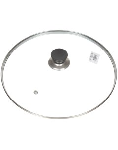 Крышка для посуды стекло 30 см металлический обод кнопка пластик HA231 Daniks