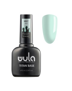 База повышенной адгезии тон mint Wula UV Titan base coat 10 мл Wula nailsoul