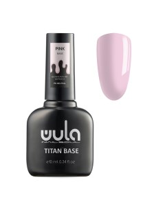 База повышенной адгезии тон pink Wula UV Titan base coat 10 мл Wula nailsoul