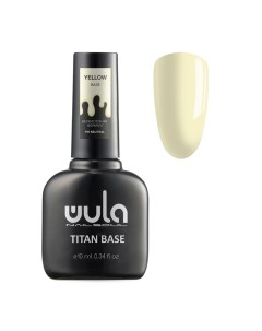 База повышенной адгезии тон yellow Wula UV Titan base coat 10 мл Wula nailsoul