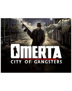 Игра для ПК Omerta City of Gangsters Kalypso