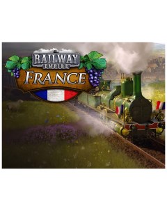 Игра для ПК Railway Empire France Kalypso