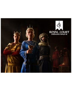 Игра для ПК Crusader Kings III Royal Court Paradox