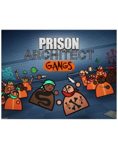 Игра для ПК Prison Architect Gangs Paradox