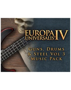 Игра для ПК Europa Universalis IV Guns Drums and Steel Volume 3 Music Pack Paradox