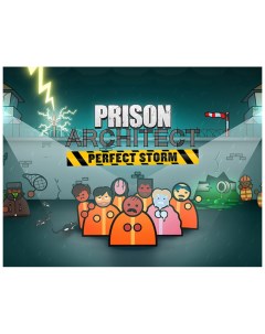 Игра для ПК Prison Architect Perfect Storm Paradox