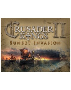 Игра для ПК Crusader Kings II Sunset Invasion Paradox
