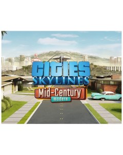 Игра для ПК Cities Skylines Content Creator Pack Mid Century Modern Paradox