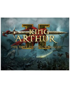 Игра для ПК King Arthur II The Role Playing Wargame Paradox