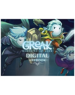 Игра для ПК Greak Memories of Azur Digital Artbook Team 17