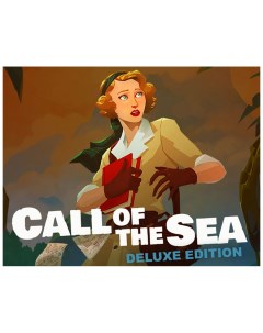 Игра для ПК Call of the Sea Deluxe Edition Raw fury