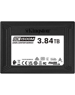 Твердотельный накопитель SSD 2 5 3 84 Tb DC1500M Read 3100Mb s Write 2700Mb s 3D NAND TLC SEDC1500M  Kingston