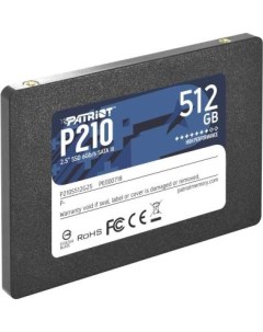 Твердотельный накопитель SSD 2 5 512 Gb P210 Read 520Mb s Write 430Mb s 3D NAND TLC P210S512G25 Patriòt