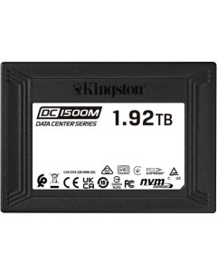 Твердотельный накопитель SSD 2 5 1 92 Tb DC1500M Read 3300Mb s Write 2700Mb s 3D NAND TLC SEDC1500M  Kingston