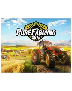 Игра для ПК Pure Farming 2018 Techland