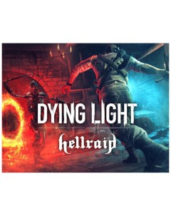 Игра для ПК Dying Light Hellraid Techland
