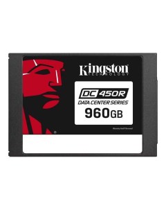Накопитель SSD 2 5 SEDC450R 960G DC450R 960GB SATA 6Gb s 3D TLC 560 530MB s IOPS 98K 26K MTBF 2M 0 3 Kingston