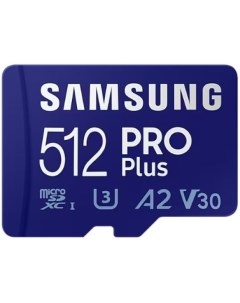 Карта памяти 512GB MB MD512KA APC PRO Plus microSDXC SD адаптер U3 V30 A2 class 10 UHS I 1 Samsung