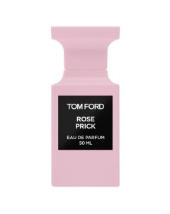 Rose Prick Парфюмерная вода Tom ford