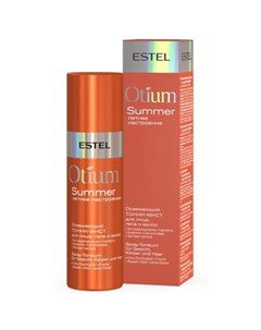 Otium Summer Освежающий тоник мист для лица тела и волос 100 мл Estel professional