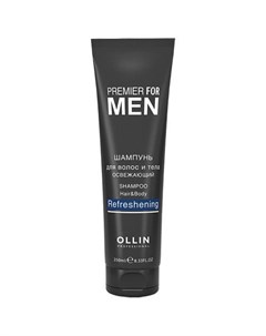 Premier For Men Shampoo Hair Body Refreshening Шампунь для волос и тела освежающий 250 мл Ollin professional