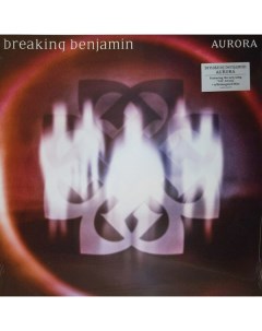 Виниловая пластинка Breaking Benjamin Aurora 0050087434717 Hollywood records
