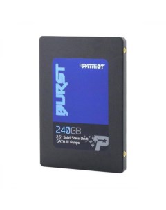 Накопитель SSD Burst 240Gb 2 5 PBU240GS25SSDR Patriòt