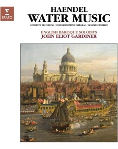 5054197452536 Виниловая пластинка Gardiner John Eliot Handel Water Music Warner music classic