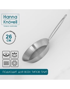 Сковорода из нержавеющей стали d 26 см h 5 см толщина стенки 0 6 мм длина ручки 25 см индукция Hanna knovell