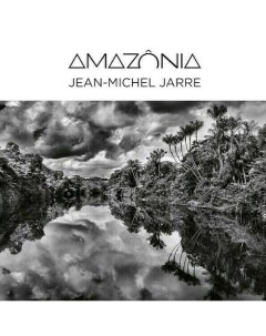 Виниловая пластинка Jean Michel Jarre Amazonia 2LP Warner
