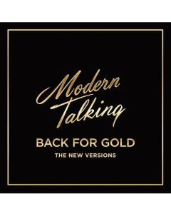 Виниловая пластинка Modern Talking Back For Gold The New Versions Clear LP Warner