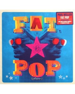 Виниловая пластинка Paul Weller Fat Pop Volume 1 LP Universal