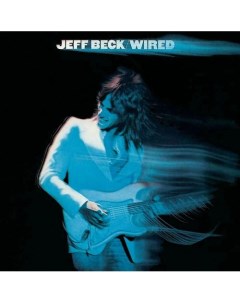 Виниловая пластинка Jeff Beck Wired LP Sony