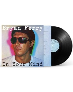 Виниловая пластинка Bryan Ferry In Your Mind LP Universal