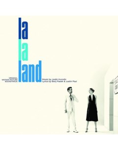 Виниловая пластинка Justin Hurwitz La La Land Original Motion Picture Soundtrack LP Universal