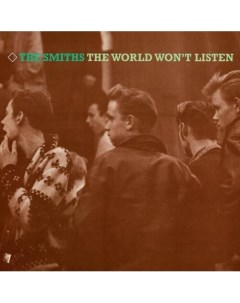 Виниловая пластинка The Smiths The World Won t Listen 2LP Warner