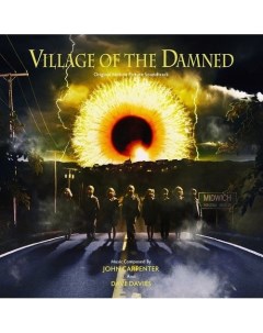Виниловая пластинка John Carpenter Dave Davies Village Of The Damned Original Motion Picture Soundtr Universal