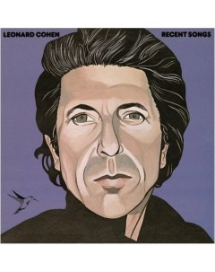 Виниловая пластинка Leonard Cohen Recent Songs LP Warner