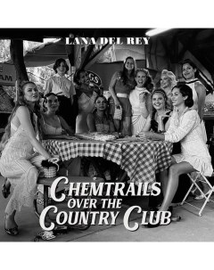 Поп Lana Del Rey Chemtrails Over the Country Club Polydor uk